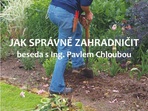 Jak správně zahradničit Jak správně zahradničit