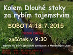 Kolem Dlouhé stoky za rybím tajemstvím Kolem Dlouhé stoky za rybím tajemstvím
