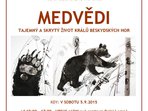 MEDVĚDI - TAJEMNÝ A SKRYTÝ ŽIVOT KRÁLŮ BESKYDSKÝCH HOR