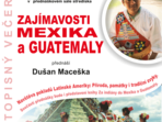 Zajímavosti Mexika a Guatemaly