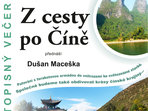 Cestopisný večer - Čína Cestopisný večer - Čína