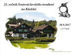 Svatováclavské troubení na Kladské 2017 Svatováclavské troubení na Kladské 2017