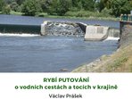 Krajina a lidé: Rybí putování Krajina a lidé: Rybí putování