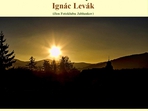 Obrázky - Ignác Levák Obrázky - Ignác Levák