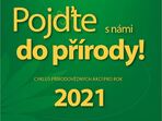 Pojďte s námi do přírody! 2021