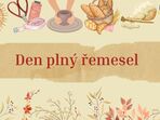 Den plný řemesel Den plný řemesel