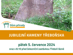 Jubilejní kameny v pohraničí Jubilejní kameny Třeboňska