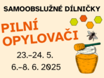 Pilní opylovači Pilní opylovači
