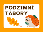 Podzimní tábory Podzimní příměstské tábory