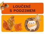 Loučení s podzimem Loučení s podzimem